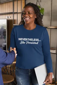 Nevertheless…She Persisted