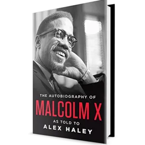 The Autobiography of Malcolm X as told by Alex Haley