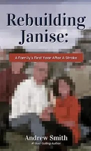 Rebuilding Janise-A Family's Year After A  Stroke