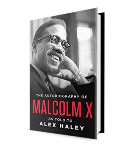 The Autobiography of Malcolm X as told by Alex Haley